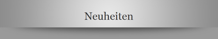 Neuheiten