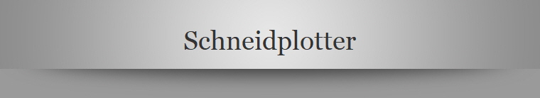 Schneidplotter